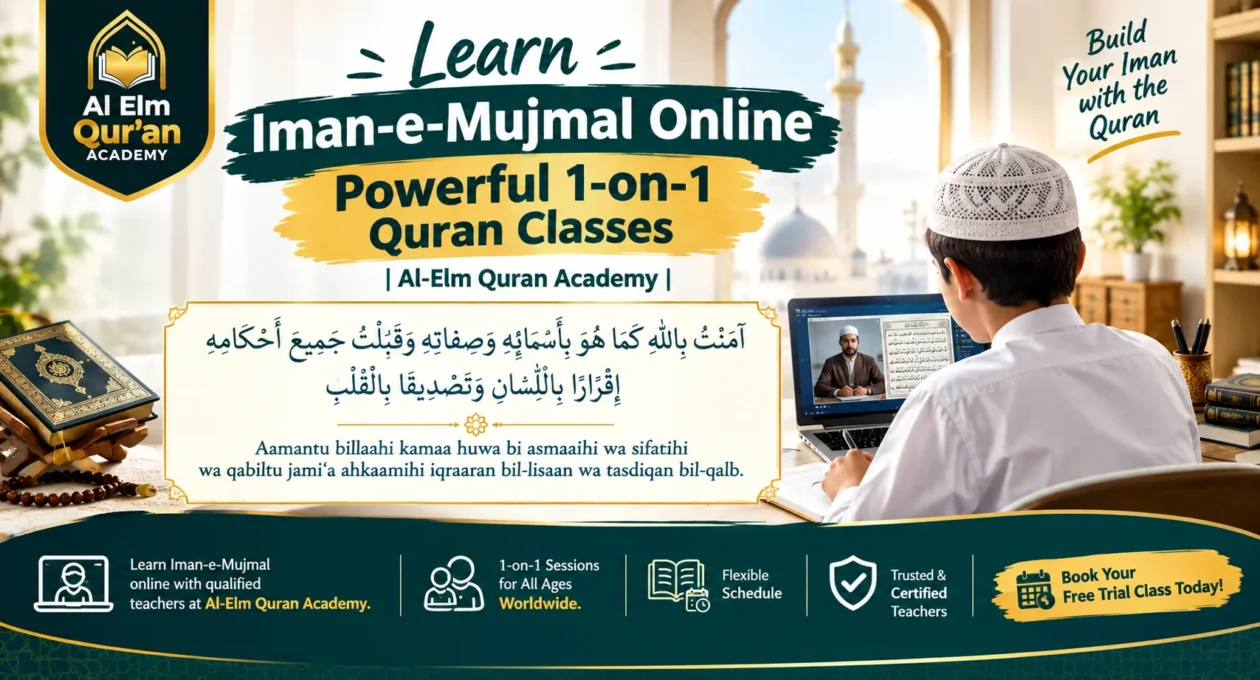 Learn Iman-e-Mujmal Online – Powerful 1-on-1 Quran Classes | Al-Elm Quran Academy