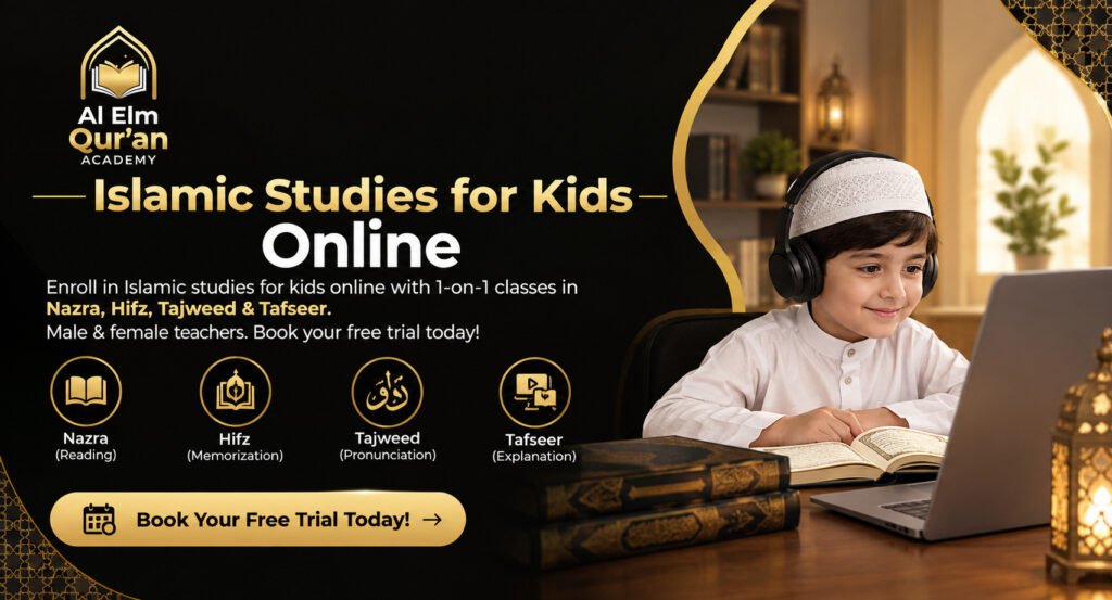 Islamic Studies for Kids Online | Al Elm Quran Academy